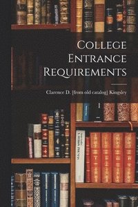 bokomslag College Entrance Requirements