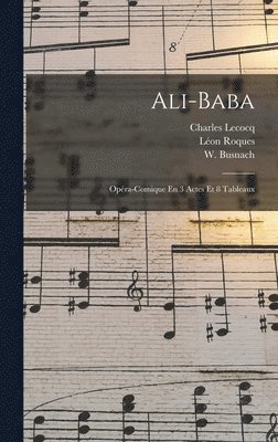 Charles Lecocq, Albert Vanloo, Busnach W (William) - Ali-baba, Inbunden
