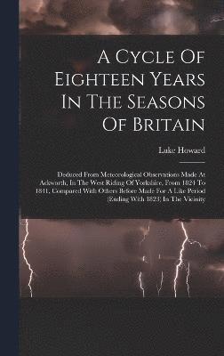 A Cycle Of Eighteen Years In The Seasons Of Britain 1