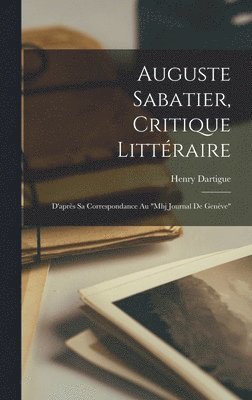 Auguste Sabatier, Critique Littraire 1