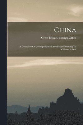 Great Britain Foreign Office - China, Häftad