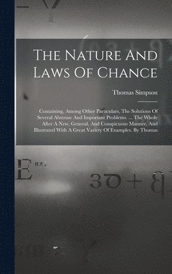 Thomas Simpson - Nature And Laws Of Chance, Inbunden