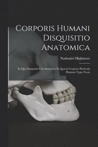 bokomslag Corporis Humani Disquisitio Anatomica