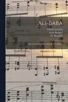 Charles Lecocq, Albert Vanloo, Busnach W (William) - Ali-baba, Häftad