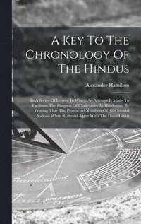 bokomslag Key To The Chronology Of The Hindus