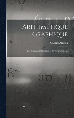 bokomslag Arithmtique Graphique