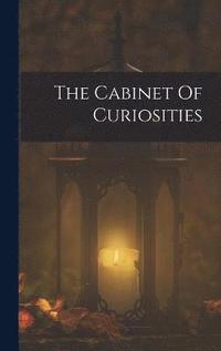 bokomslag The Cabinet Of Curiosities