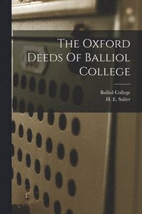 bokomslag The Oxford Deeds Of Balliol College