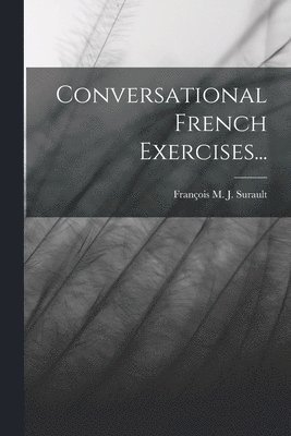 Conversational French Exercises... 1