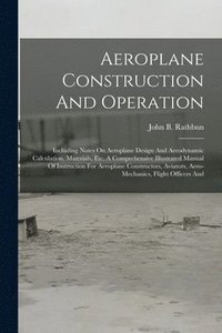 bokomslag Aeroplane Construction And Operation