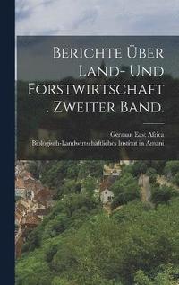 bokomslag Berichte ber Land- und Forstwirtschaft. Zweiter Band.