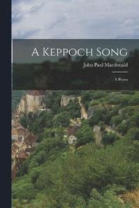 bokomslag A Keppoch Song