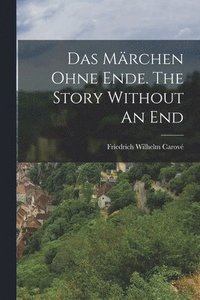 bokomslag Das Mrchen ohne Ende. The Story Without An End