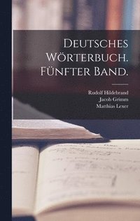 bokomslag Deutsches Wrterbuch. Fnfter Band.