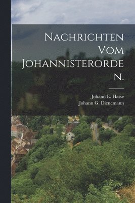 bokomslag Nachrichten vom Johannisterorden.