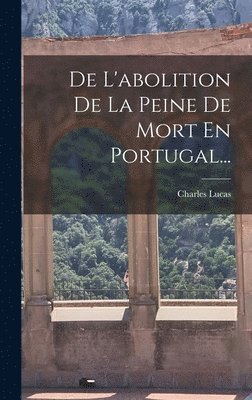 bokomslag De L'abolition De La Peine De Mort En Portugal...