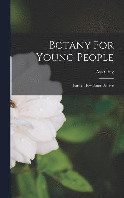 Botany For Young People 1