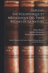 bokomslag Tableau Encyclopdique Et Mthodique Des Trois Rgnes De La Nature