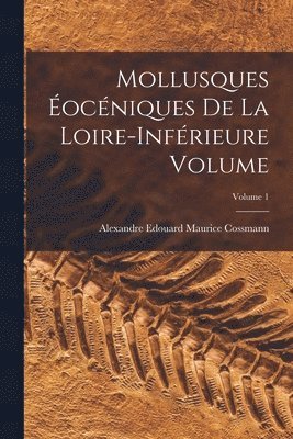 Mollusques ocniques de la Loire-infrieure Volume; Volume 1 1