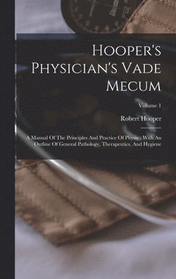 bokomslag Hooper's Physician's Vade Mecum