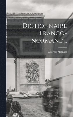 bokomslag Dictionnaire Franco-normand...
