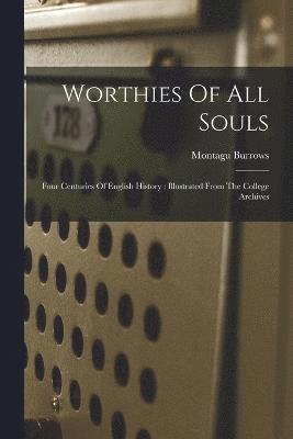 Worthies Of All Souls