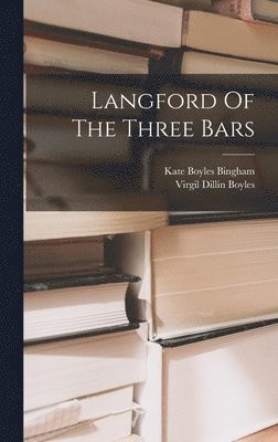 bokomslag Langford Of The Three Bars