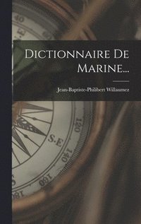 bokomslag Dictionnaire De Marine...