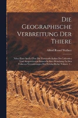 bokomslag Die Geographische Verbreitung Der Thiere