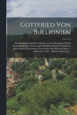 Anonymous - Gottfried Von Bullionien, Häftad