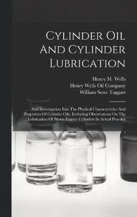 bokomslag Cylinder Oil And Cylinder Lubrication