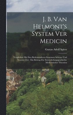 bokomslag J. B. van Helmont's System ver Medicin