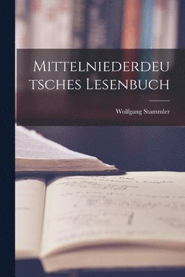 Wolfgang Stammler - Mittelniederdeutsches Lesenbuch, Häftad