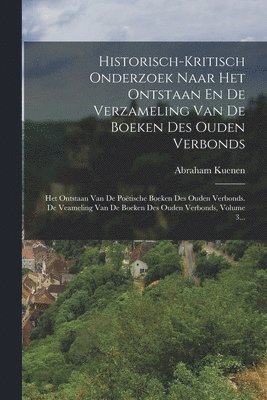 bokomslag Historisch-kritisch Onderzoek Naar Het Ontstaan En De Verzameling Van De Boeken Des Ouden Verbonds