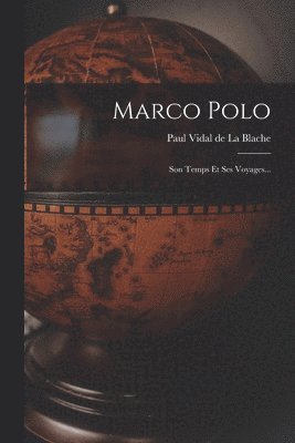 Paul Vidal De La Blache - Marco Polo, Häftad