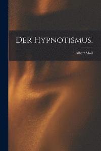 bokomslag Der Hypnotismus.