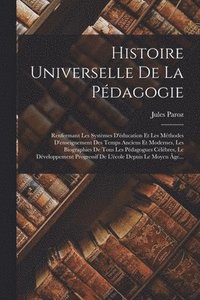 bokomslag Histoire Universelle De La Pdagogie
