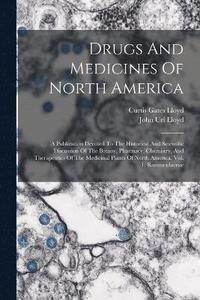 bokomslag Drugs And Medicines Of North America