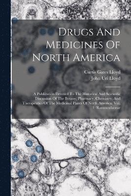 bokomslag Drugs And Medicines Of North America