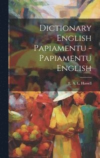 bokomslag Dictionary English Papiamentu - Papiamentu English