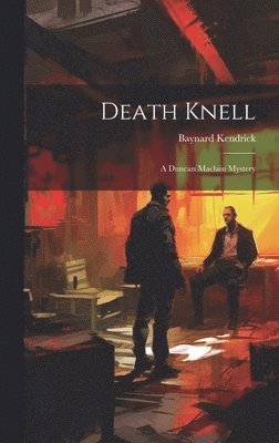 Death Knell: A Duncan Maclain Mystery 1