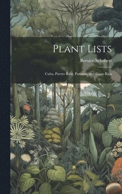 Plant Lists: Cuba, Puerto Rico, Panama, and Costa Rica 1