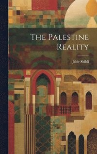bokomslag The Palestine Reality