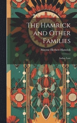 bokomslag The Hamrick and Other Families; Indian Lore