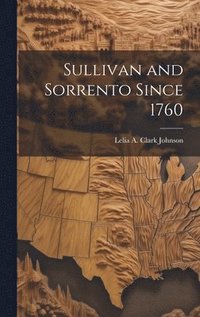 bokomslag Sullivan and Sorrento Since 1760