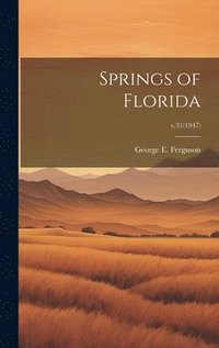 bokomslag Springs of Florida; v.31(1947)