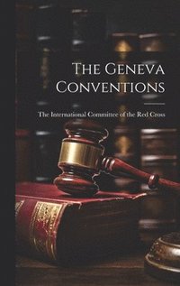 bokomslag The Geneva Conventions