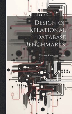 bokomslag Design of Relational Database Benchmarks.