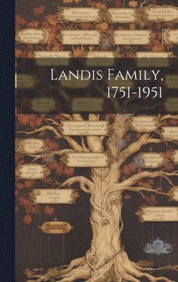 bokomslag Landis Family, 1751-1951