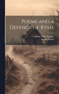 bokomslag Poems and a Defence of Ryme